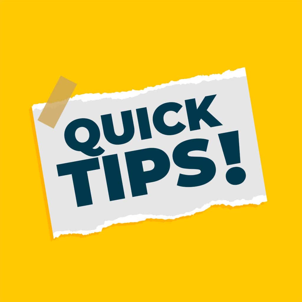 Auf einem gelben Hintergrund ist ein weißer Zettel mit den Worten QUICK TIPS! zu sehen